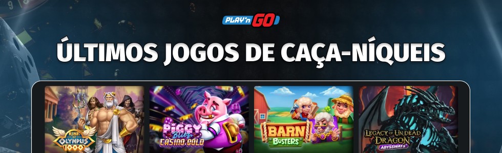 Play 'n Go: as últimas máquinas caça-níqueis