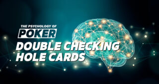 A Psicologia do Poker: Checando Novamente Suas Cartas